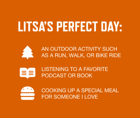 Graphic with orange background listing Litsa's perfect day: An outdoor activity such as a run, walk, or bike ride, Listening to a favorite podcast or book, Cooking up a special meal for someone I love