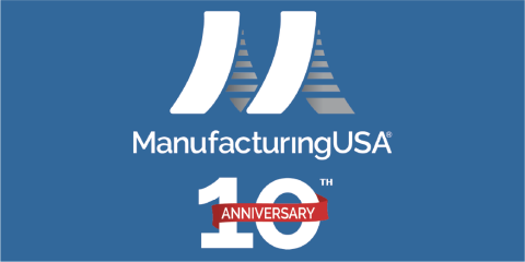 Manufacturing USA 10th Anniversary Graphic