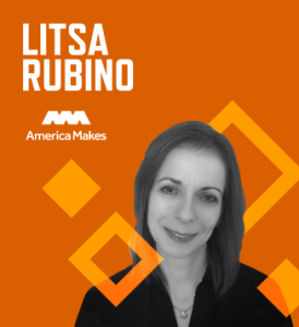 Graphic with orange background and photo of Litsa Rubino with the America Makes logo