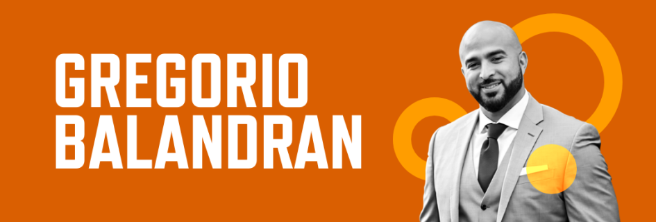 Header graphic with an orange background, photo of Gregorio Balandran, and his name in large white font