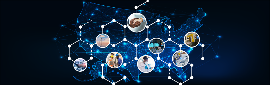 Graphic showing the United States with interconnected bright blue lines. There are 8 images overlaid in circles: semiconductor chip, wind turbine, two manufacturing employees, a handshake, woman working in a lab, hologram of data coming from a laptop, welder working on a truck panel in a plant, robotic arm