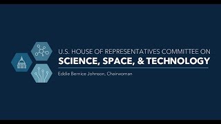 House Science, Space, and Technology Committee Hearing: Revitalizing American Leadership in Advanced Manufacturing