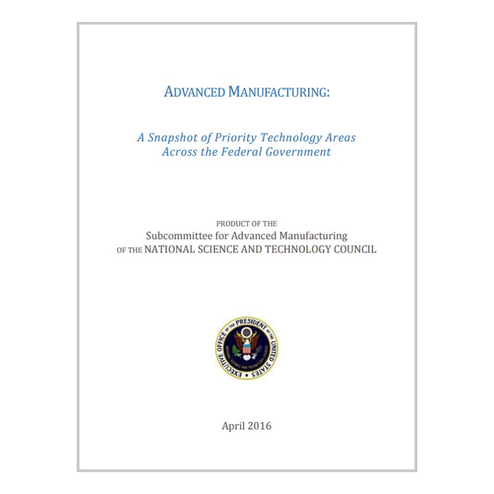 Image of the report cover for the Advanced Manufacturing: A Snapshot of Priority Technology Areas Across the Federal Government